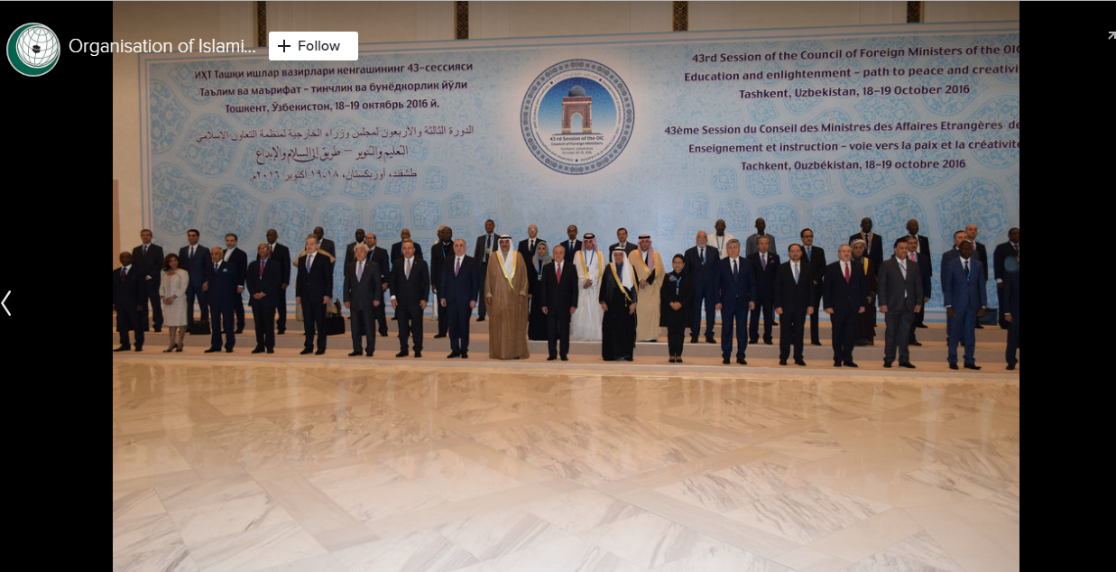OIC Foreign Ministers' 43rd session in Tashkent Uzbekistan on Oct 18 & 19 2016.
