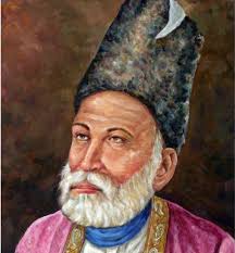 Mirza Ghalib.